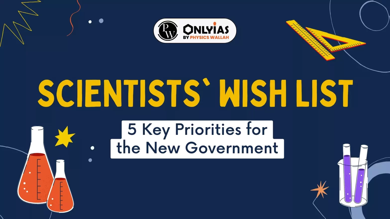 Scientists’ Wish List: 5 Key Priorities for the New Government