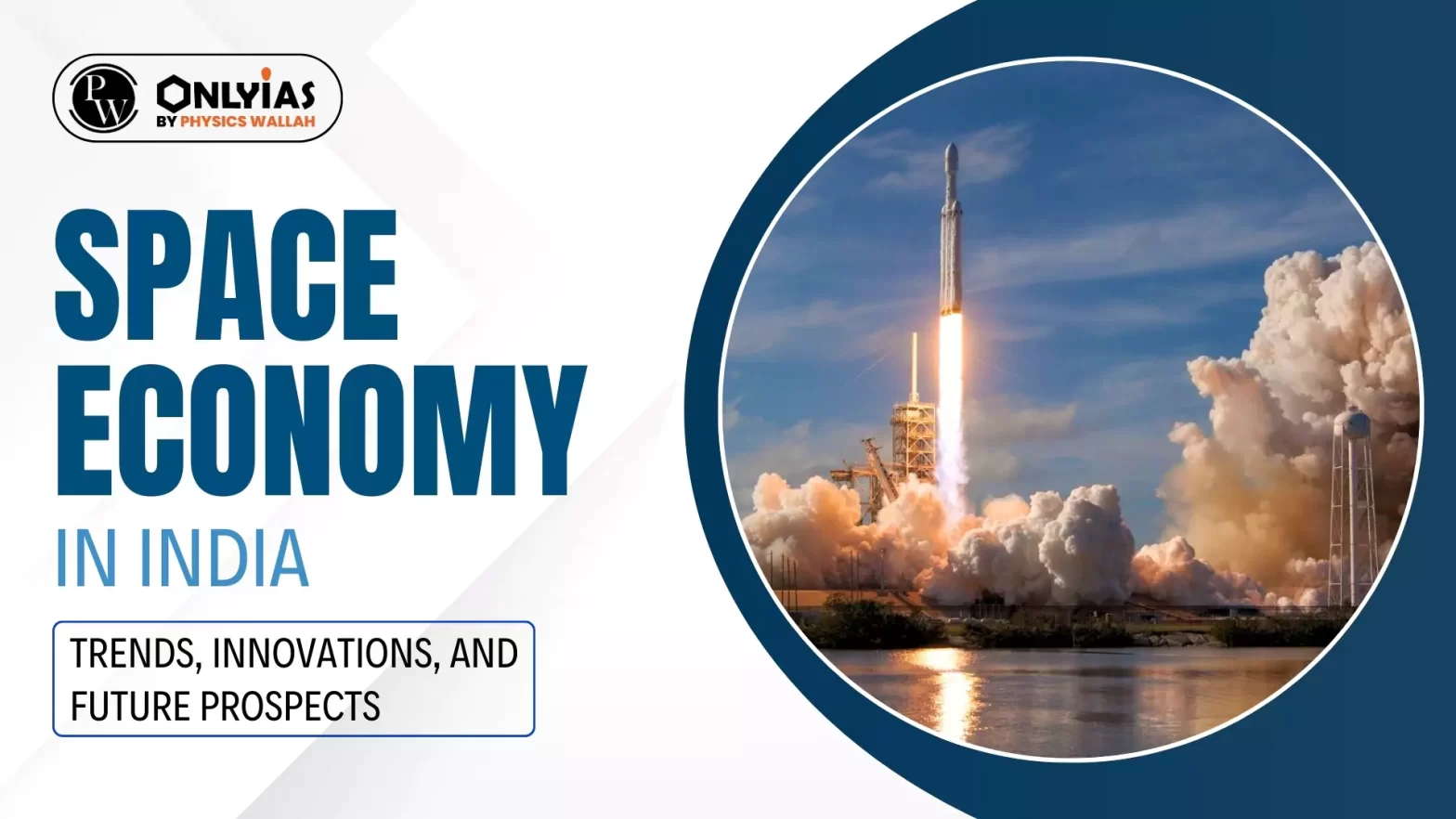 Space Economy in India: Trends, Innovations, and Future Prospects