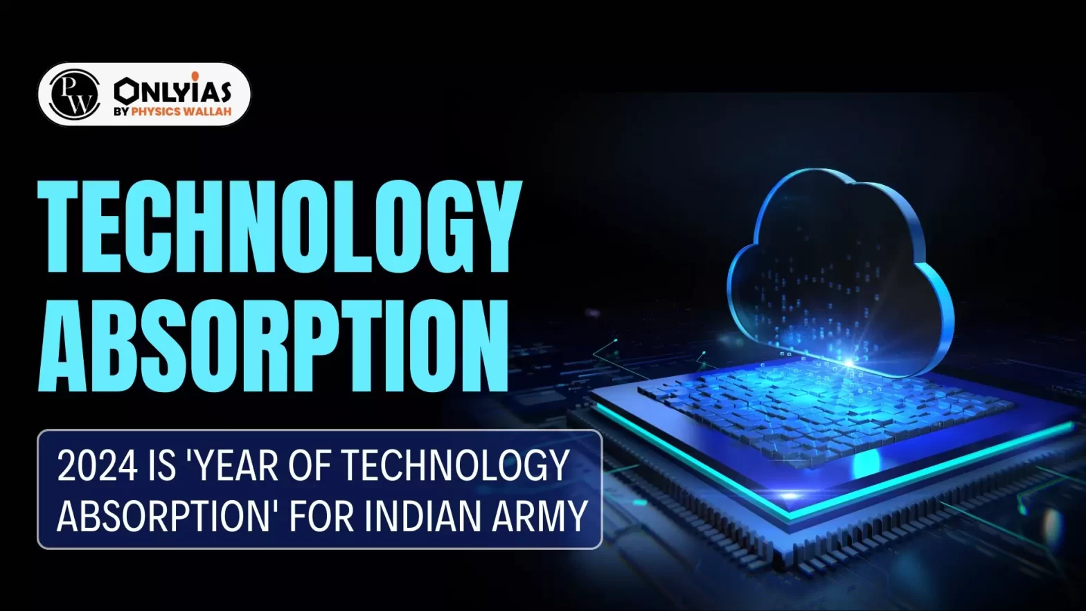 Technology Absorption: 2024 is ‘Year of Technology Absorption’ For Indian Army