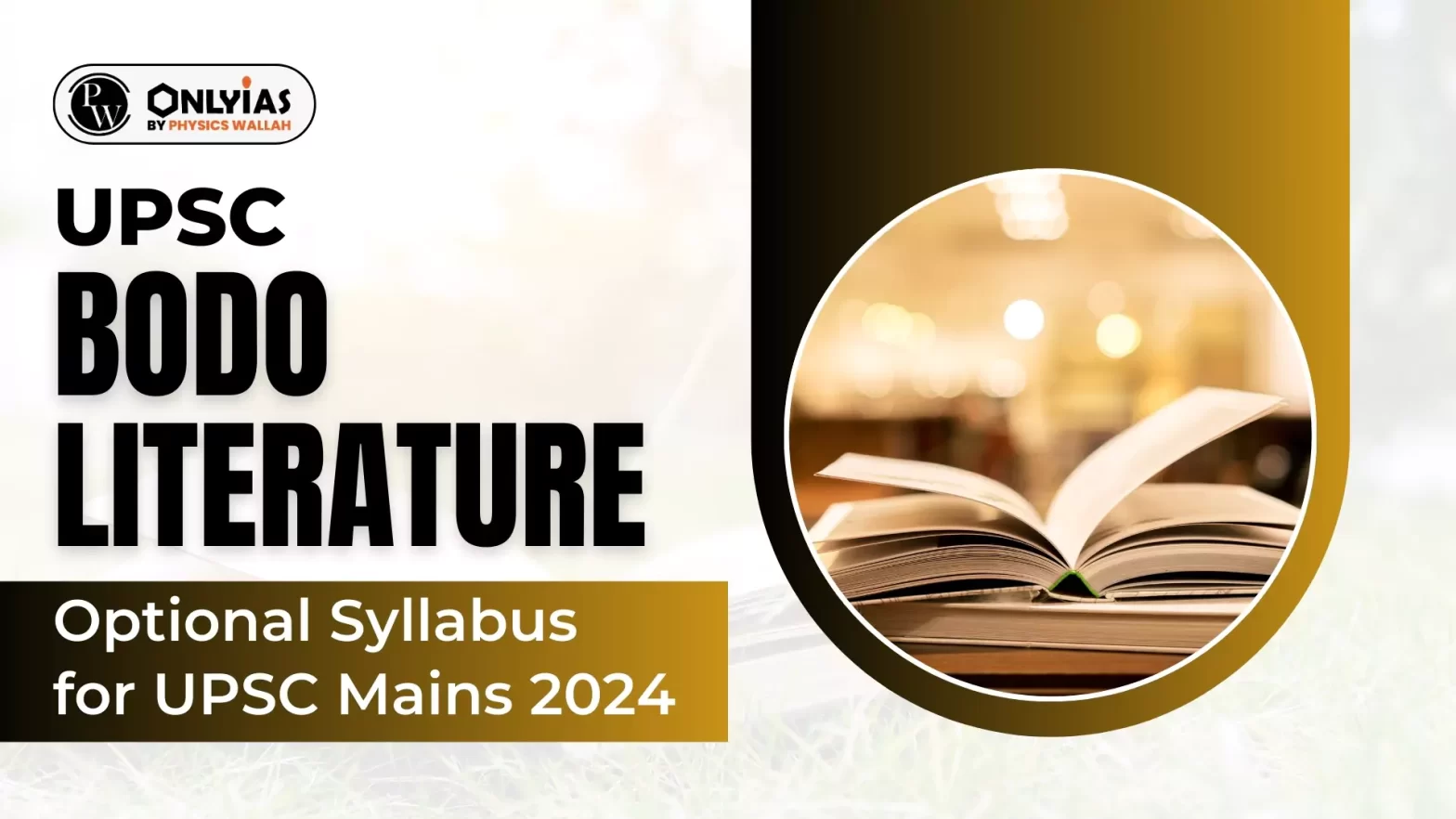 UPSC Bodo Literature Optional Syllabus  for UPSC Mains 2024