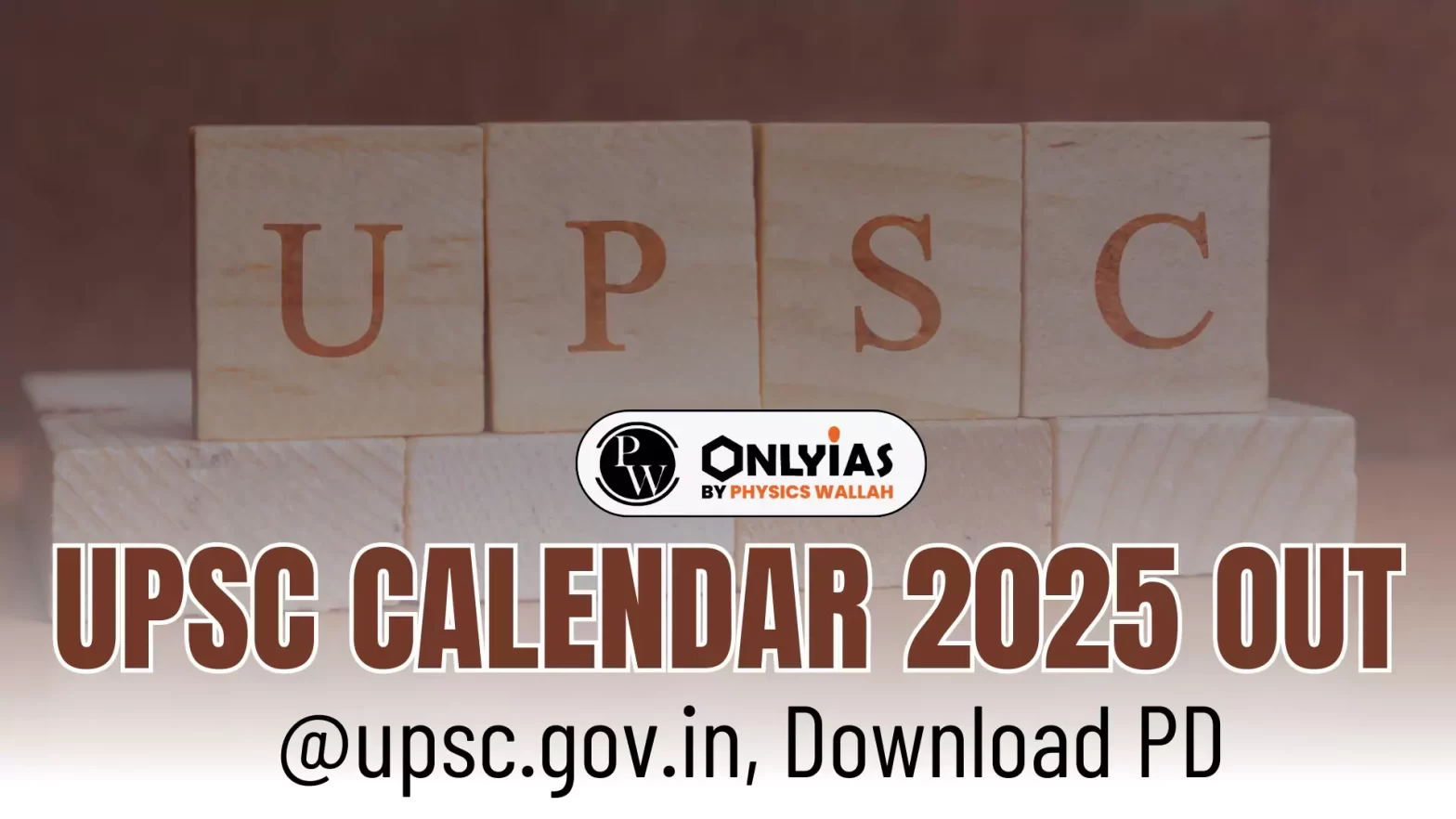 UPSC Calendar 2025 Out @upsc.gov.in, Download PDF