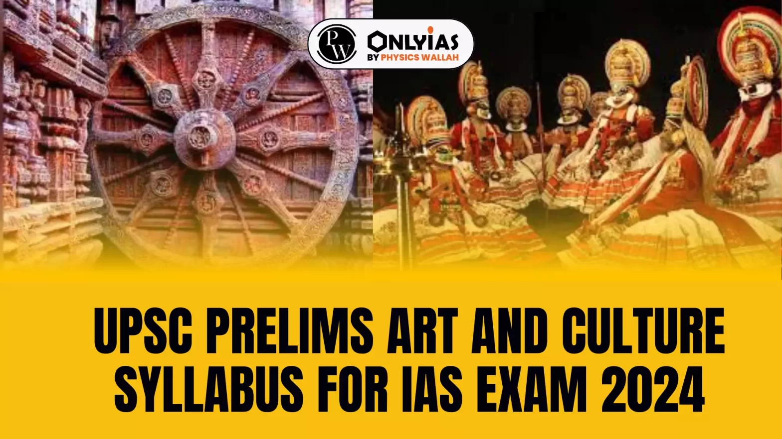 UPSC Prelims Art and Culture Syllabus for IAS Exam 2024