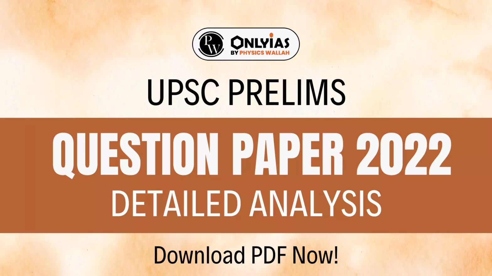UPSC Prelims Question Paper 2022, Detailed Analysis, Download PDF Now!