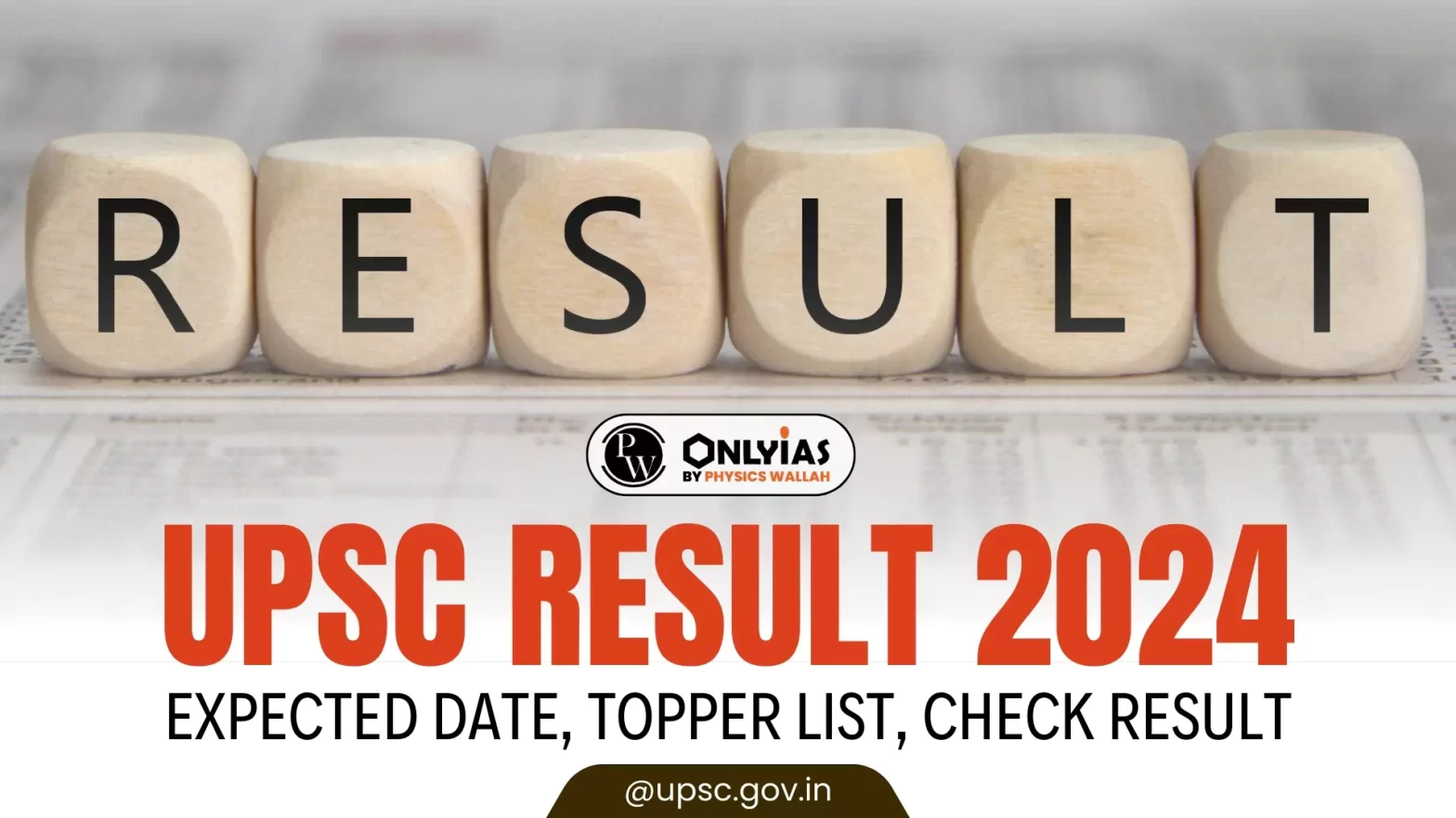 UPSC Result 2024 Result Out, Topper List, Check Result upsc.gov.in