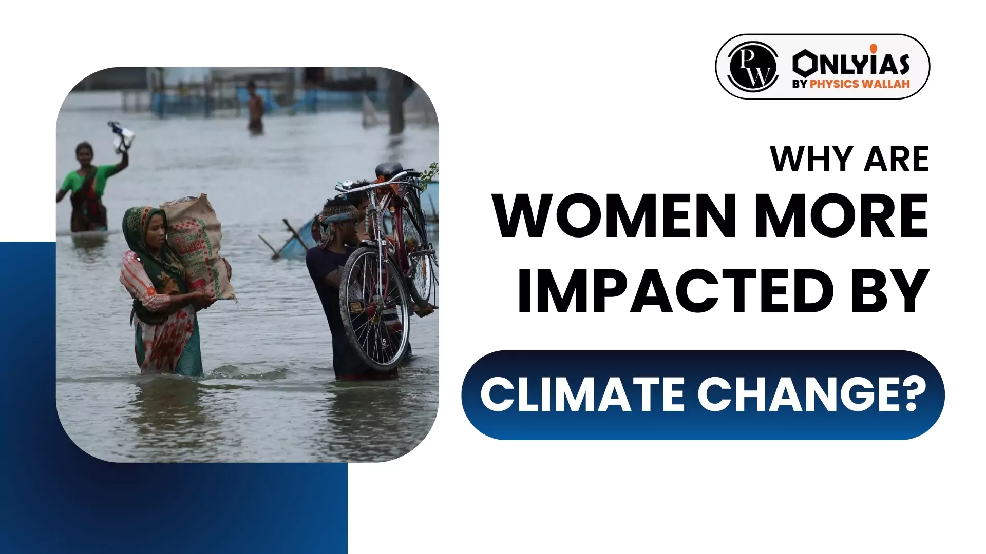 Why Are Women More Impacted By Climate Change? - PWOnlyIAS