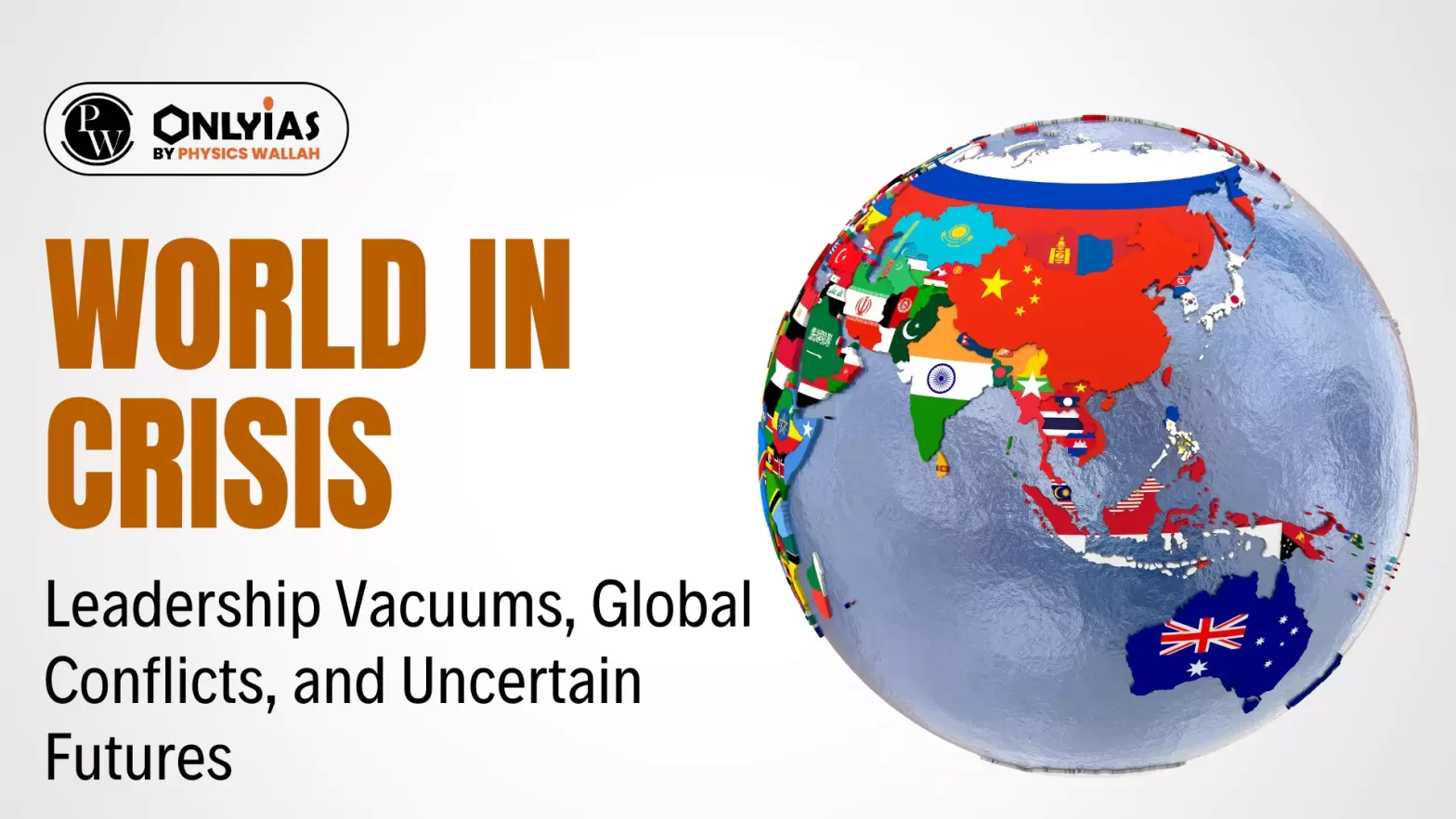 World in Crisis: Leadership Vacuums, Global Conflicts, and Uncertain Futures