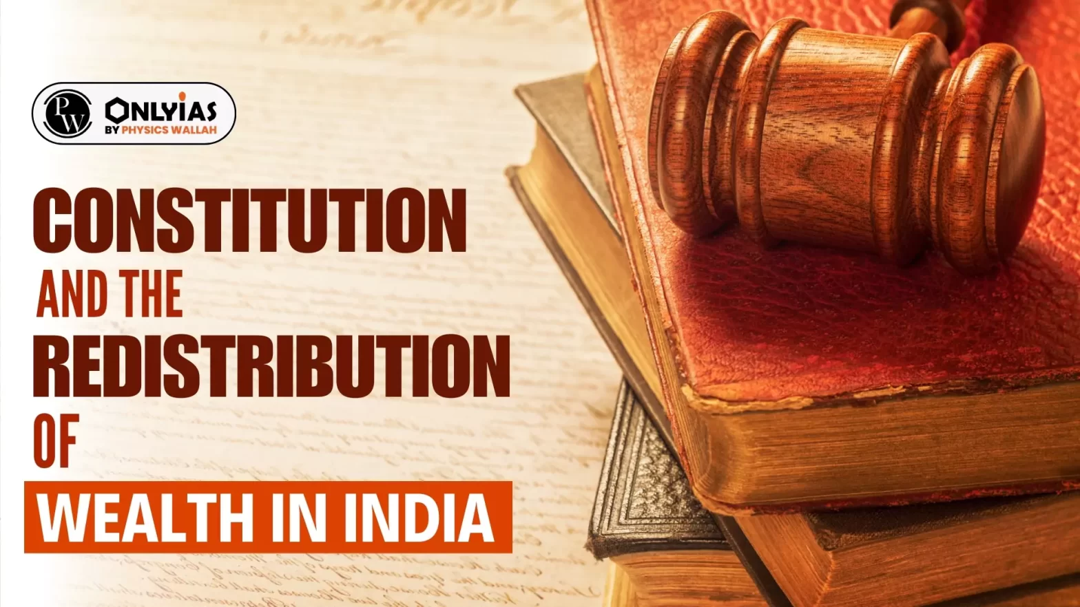 Constitution & the Redistribution of Wealth in India