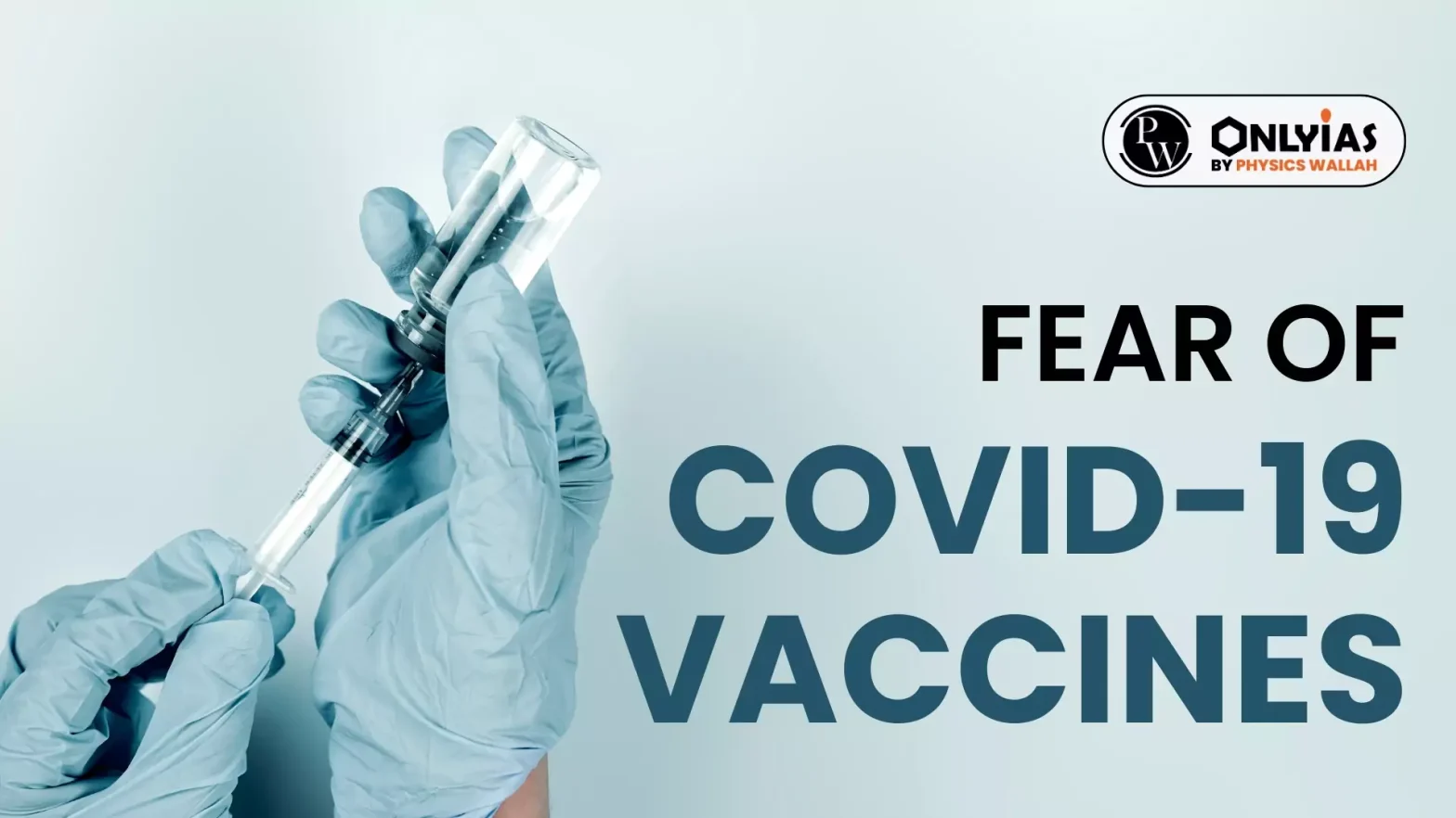 Fear of COVID-19 Vaccines