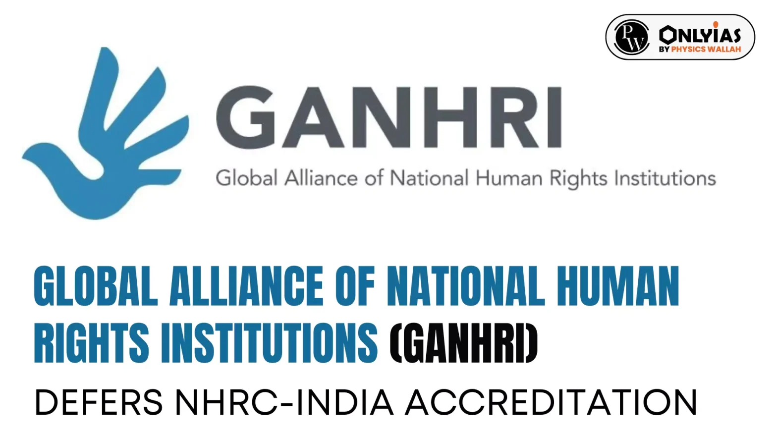 Global Alliance of National Human Rights Institutions (GANHRI)  Defers NHRC-India Accreditation