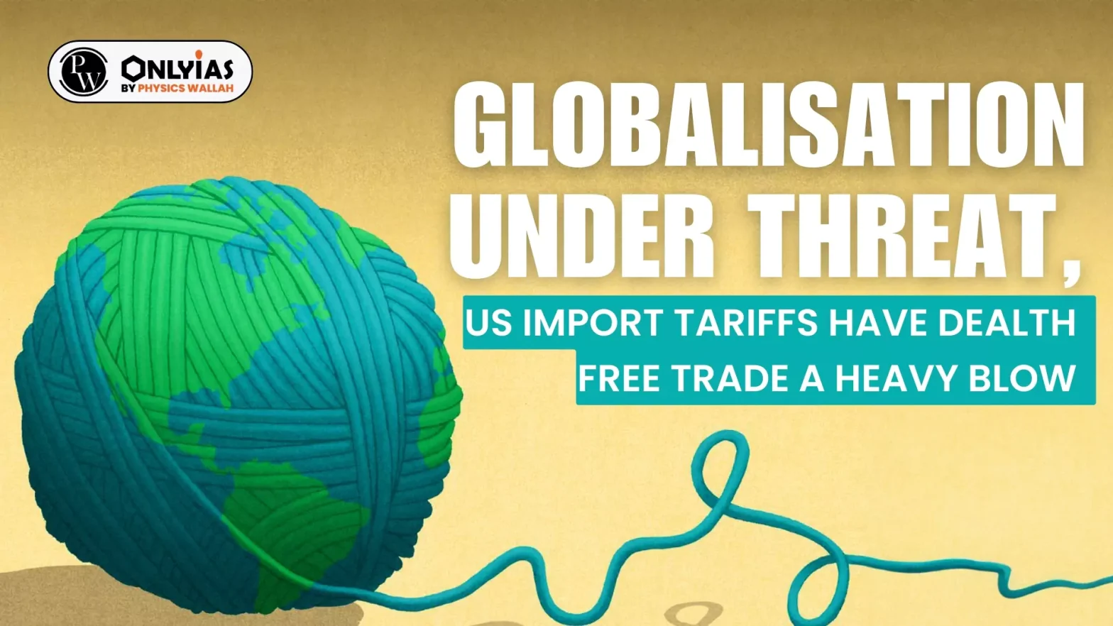 Globalisation Under Threat, US Import Tariffs Have Dealth Free Trade A Heavy Blow