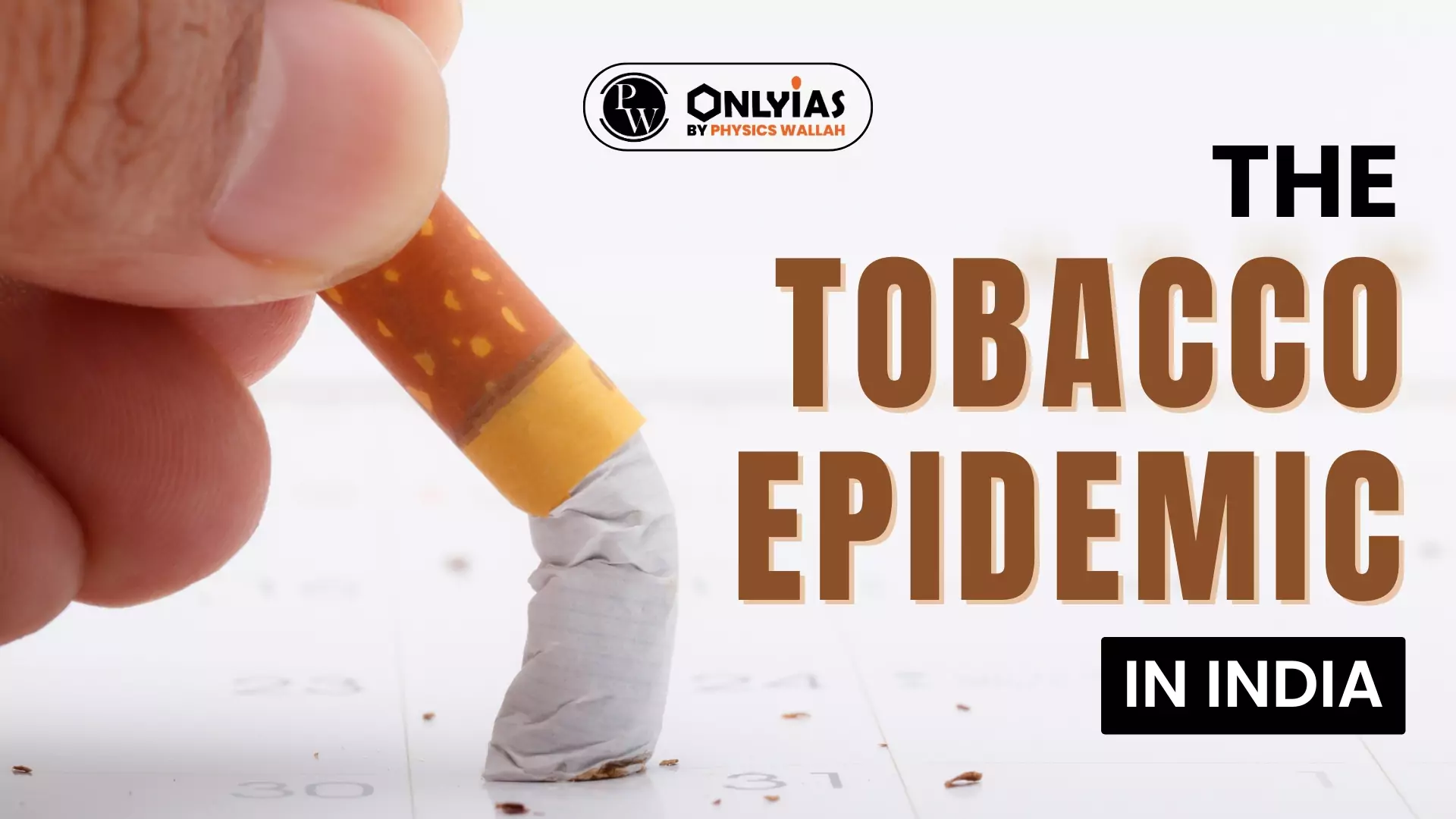 The Tobacco Epidemic In India