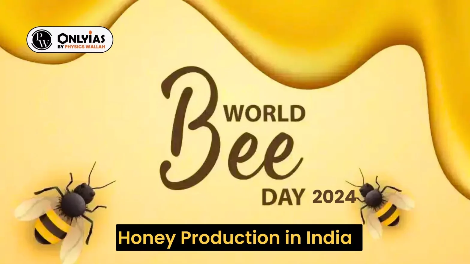 World Bee Day 2024 and Honey Production in India