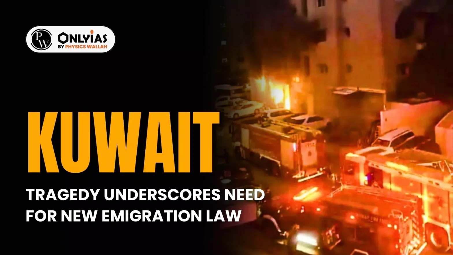 Kuwait Tragedy Underscores Need For New Emigration Law