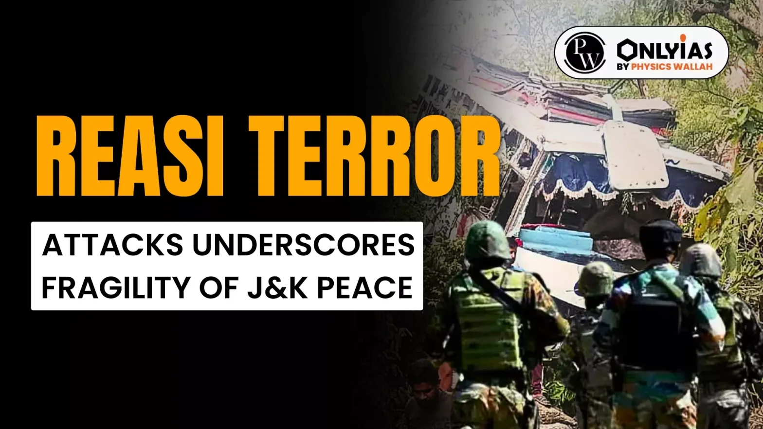 Reasi Terror Attacks Underscores Fragility of J&K Peace