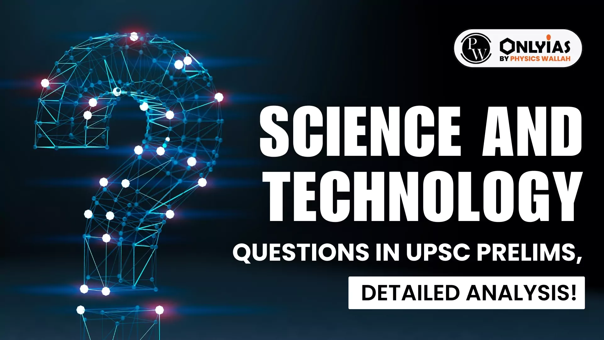 Science And Technology Questions In UPSC Prelims, Check PYQs, Question ...