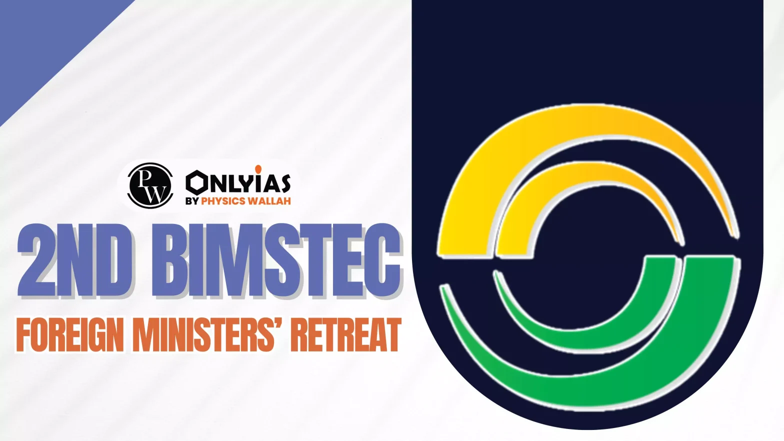 2nd BIMSTEC Foreign Ministers’ Retreat