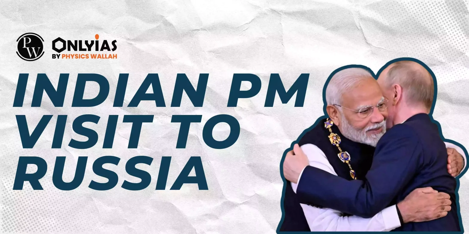 Indian PM Visit to Russia