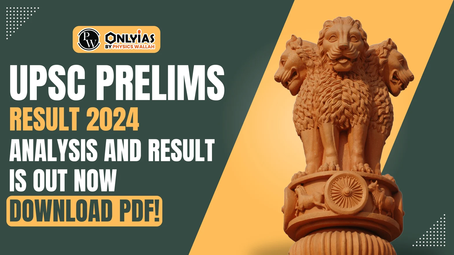 UPSC Prelims Result 2024 Analysis & Result is Out Now, Download PDF!