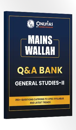 Mains Wallah Q&A Bank (GS Paper-II)