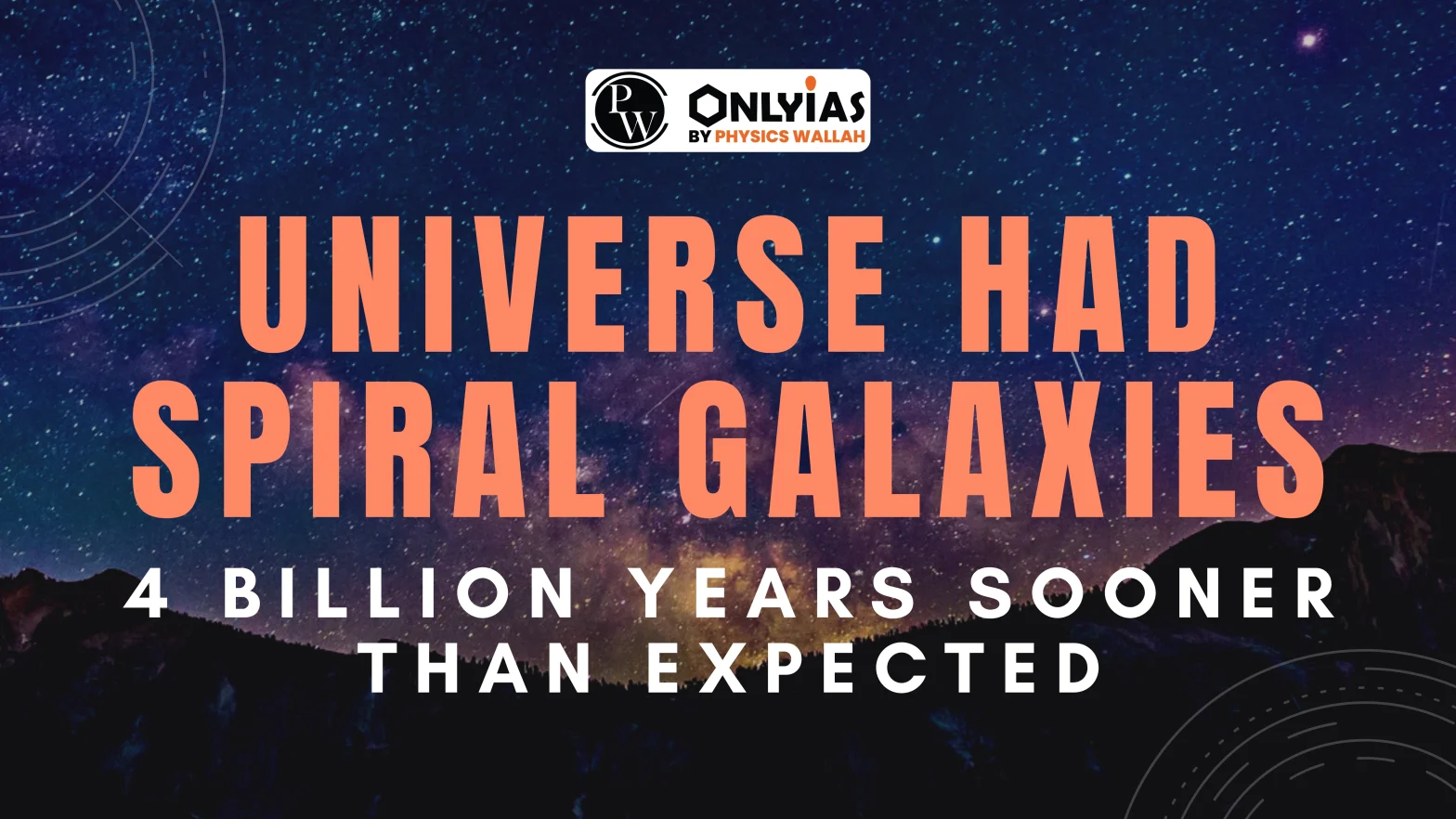 Universe had spiral galaxies 4 billion years sooner than expected