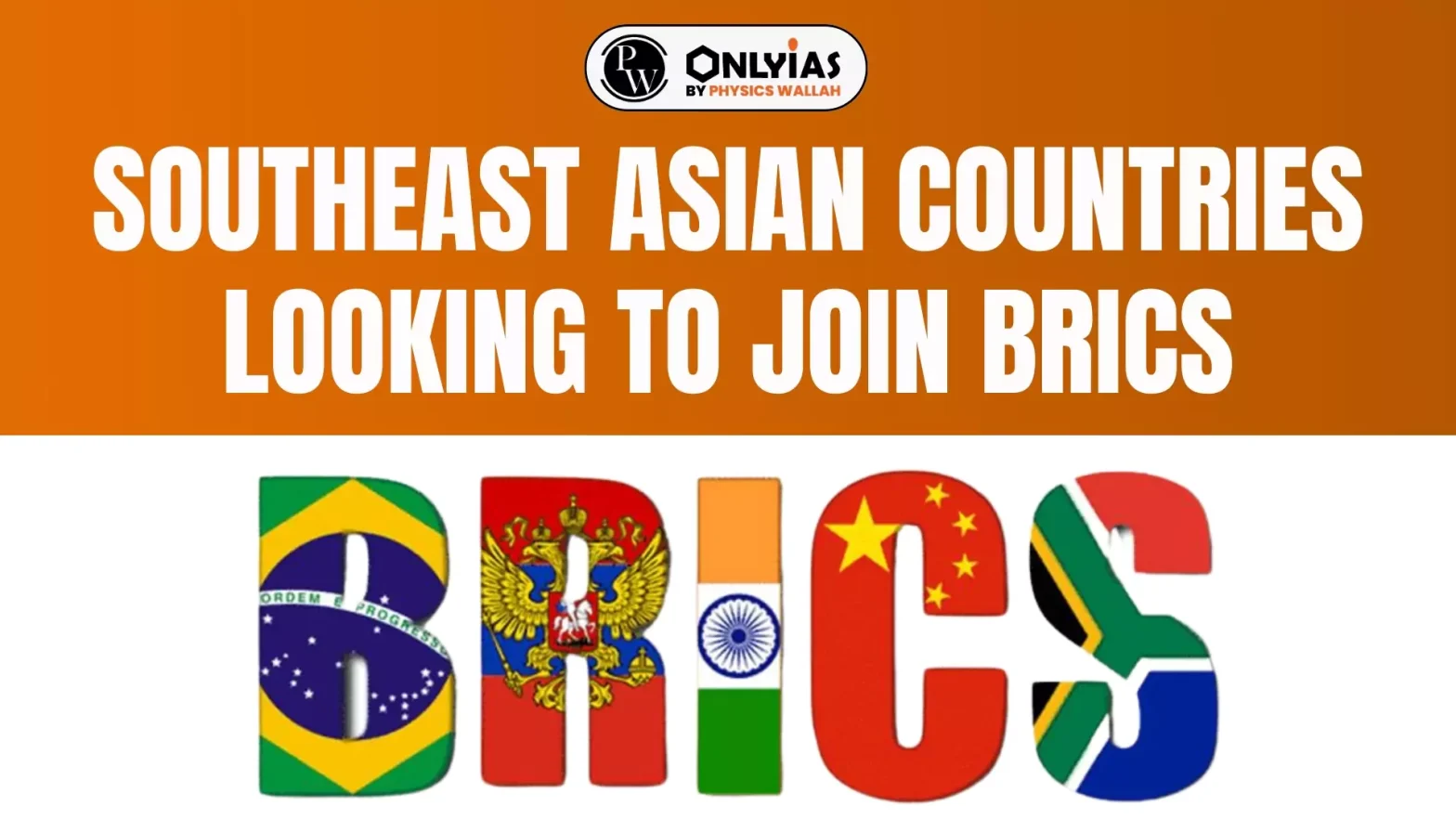 Southeast Asian Countries Looking To Join BRICS