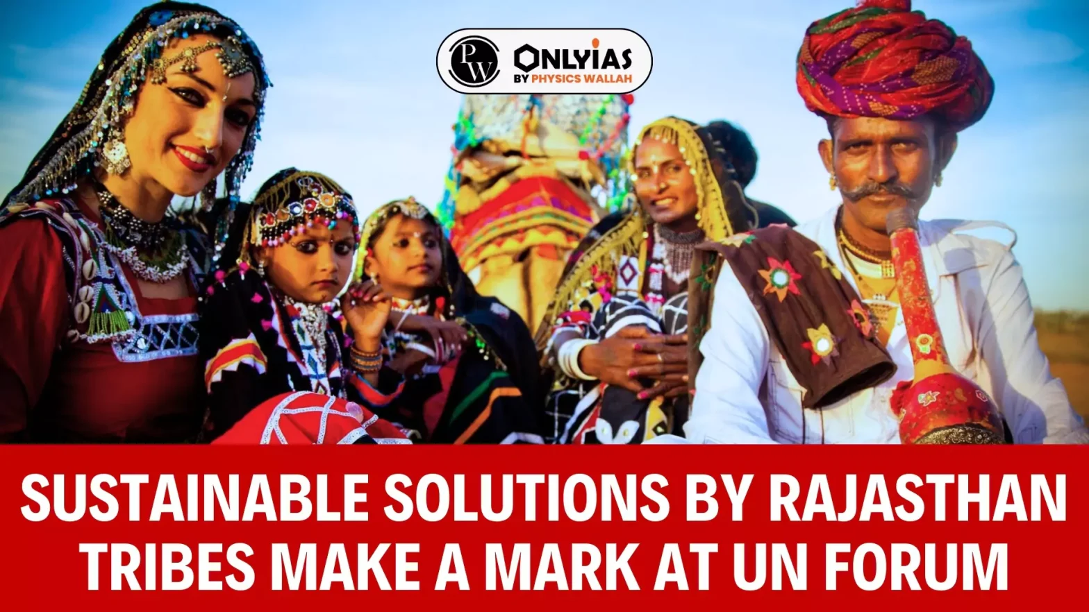 Sustainable solutions by Rajasthan tribes make a mark at UN forum