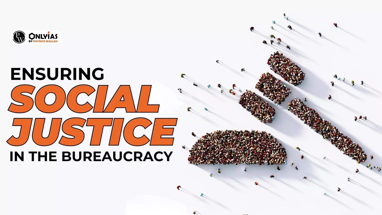 Ensuring social justice in the bureaucracy