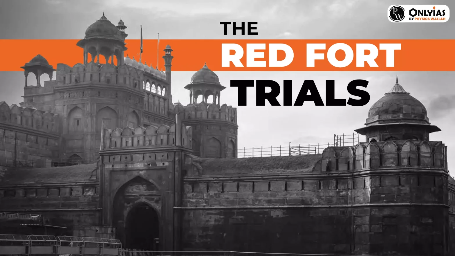 The Red Fort Trials