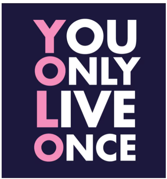 ‘YOLO’ Generation