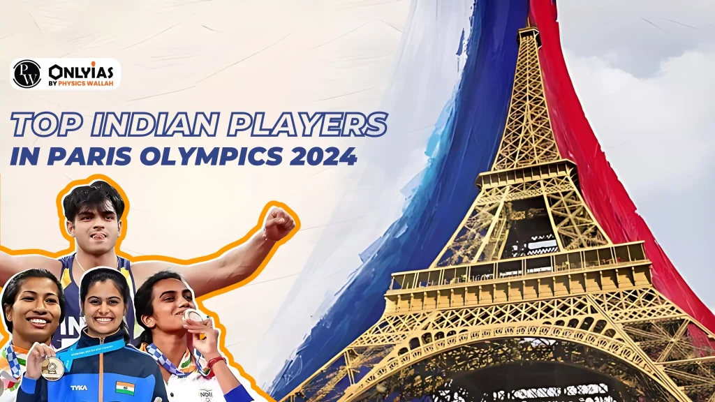 Top Indian Players In Paris Olympics 2024 - PWOnlyIAS