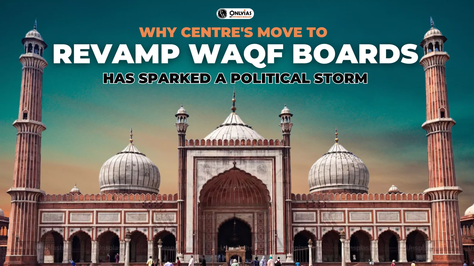 Why Centre’s Move To Revamp Waqf Boards Has Sparked A Political Storm