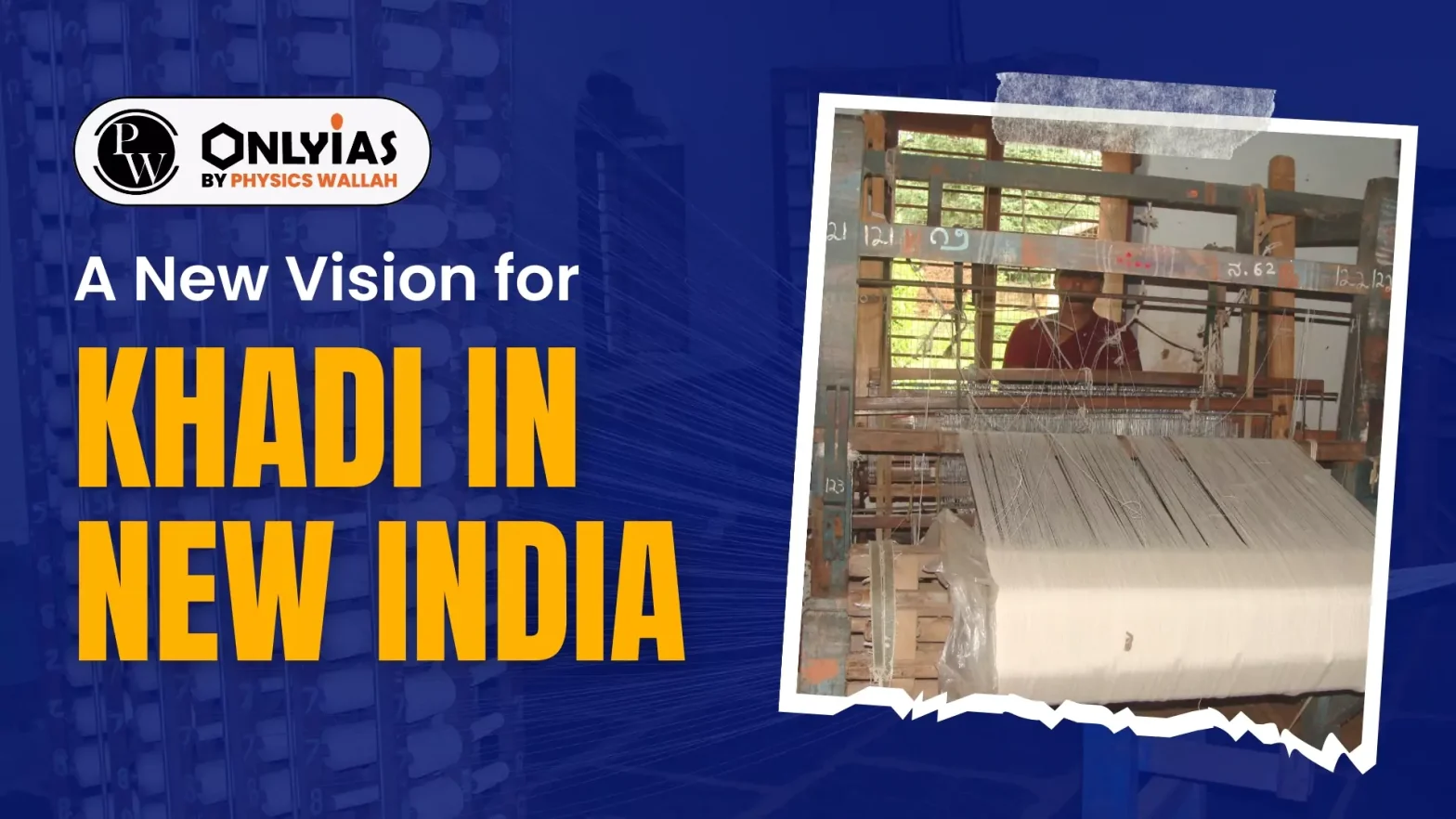 A New Vision for Khadi in New India