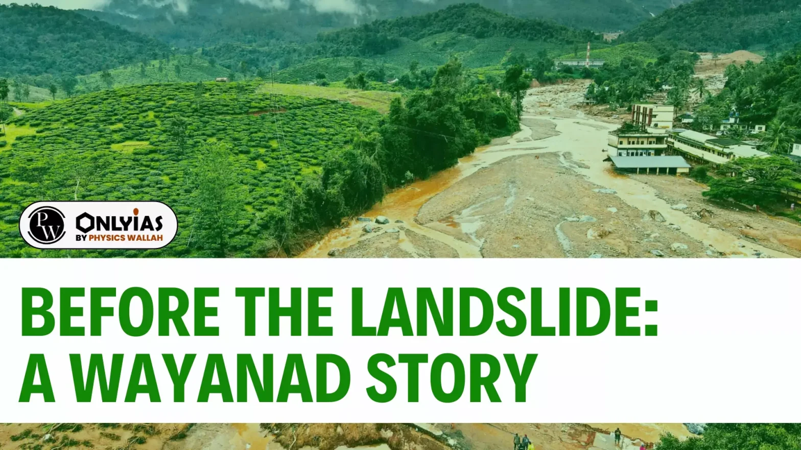 Before the landslide: A Wayanad story