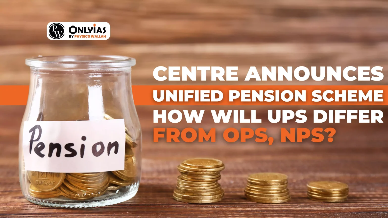 Centre announces Unified Pension Scheme: How will UPS differ from OPS, NPS?