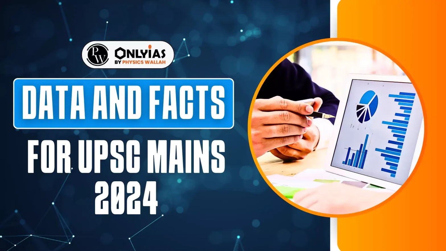 Data and Facts for UPSC Mains 2024