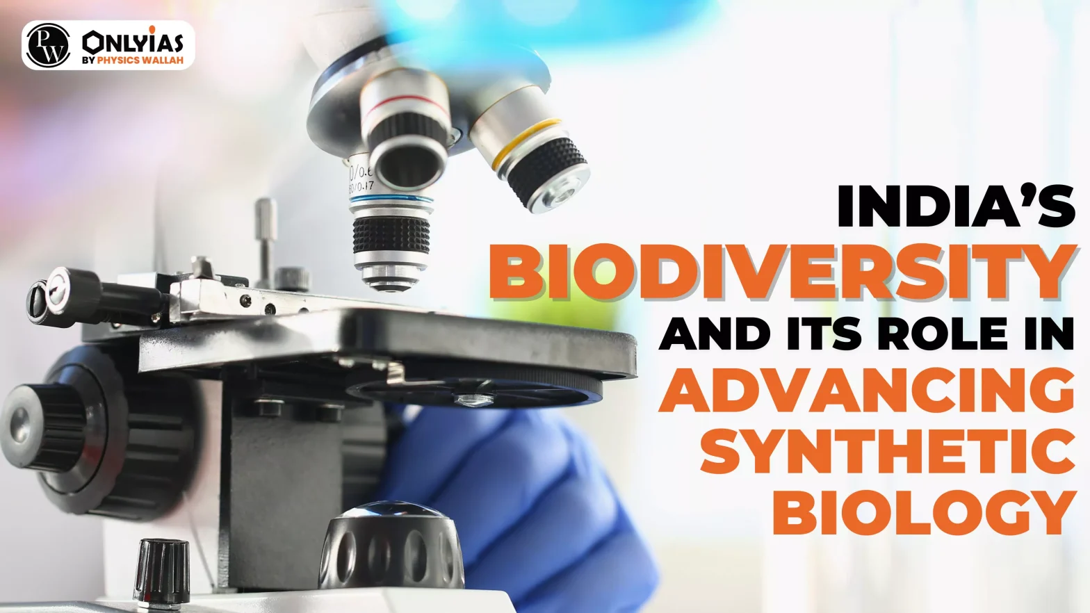 India’s Biodiversity and Its Role in Advancing Synthetic Biology