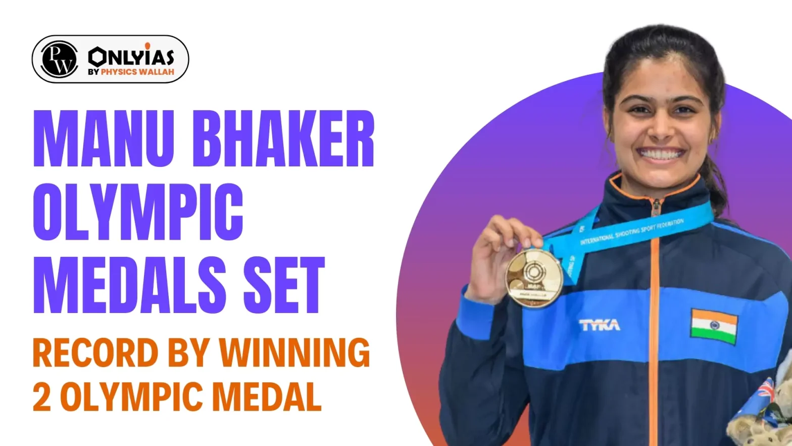 Manu Bhaker Olympic Medals – Set Record By Winning 2 Olympic Medal