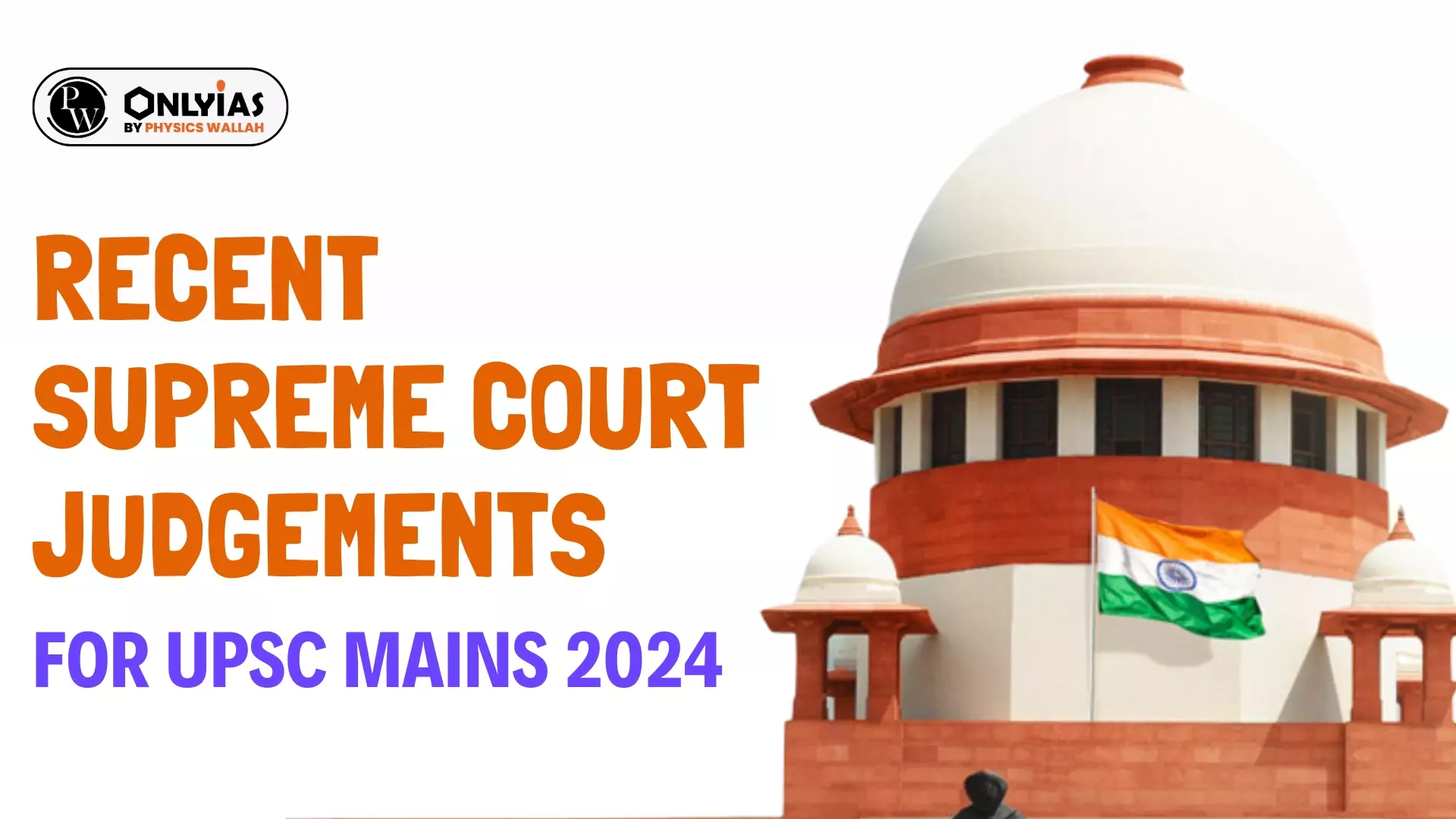 Recent Supreme Court Judgements For UPSC Mains 2024 PWOnlyIAS