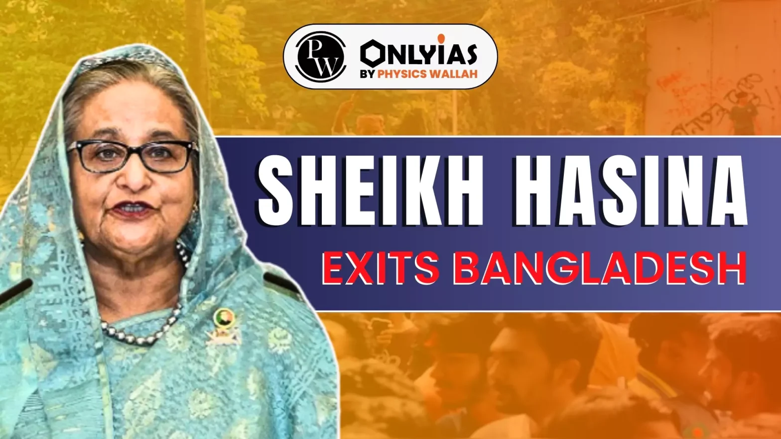 Sheikh Hasina Exits Bangladesh