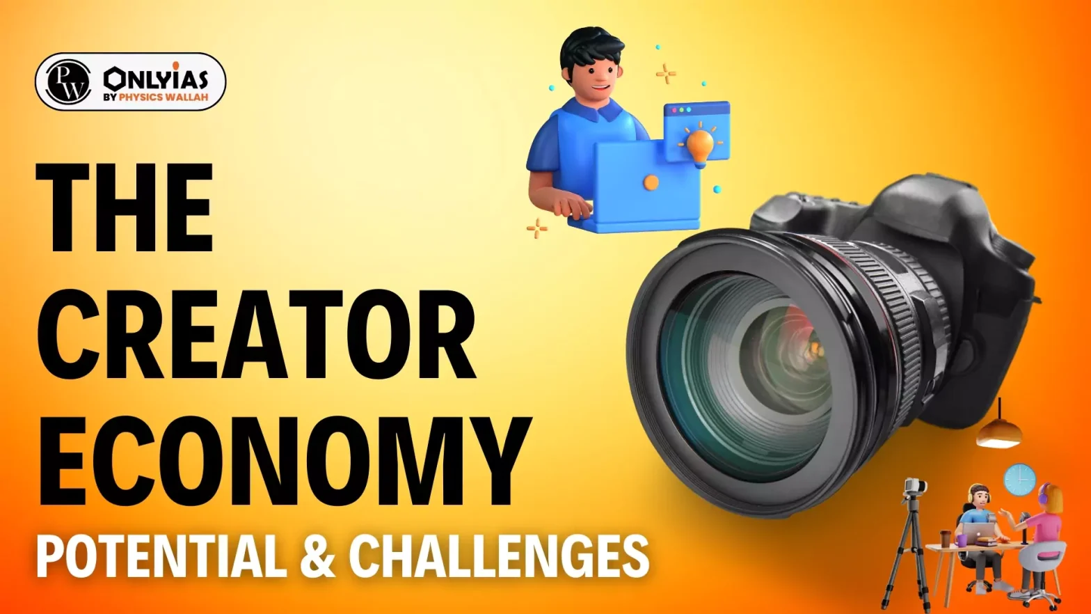 The Creator Economy: Potential & Challenges