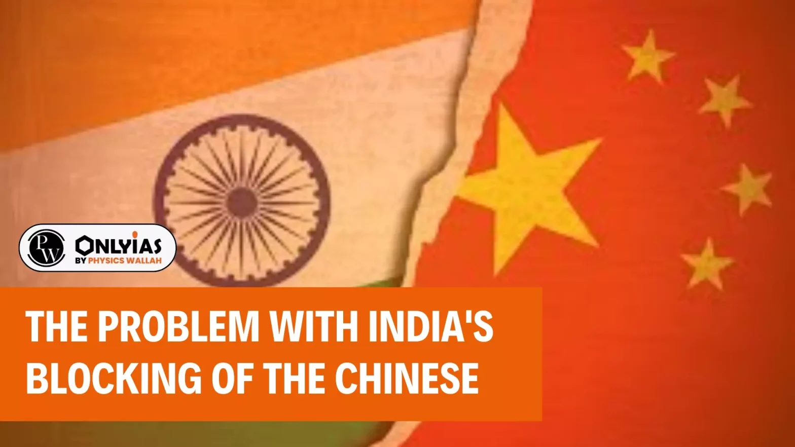 The Problem with India’s Blocking of the Chinese