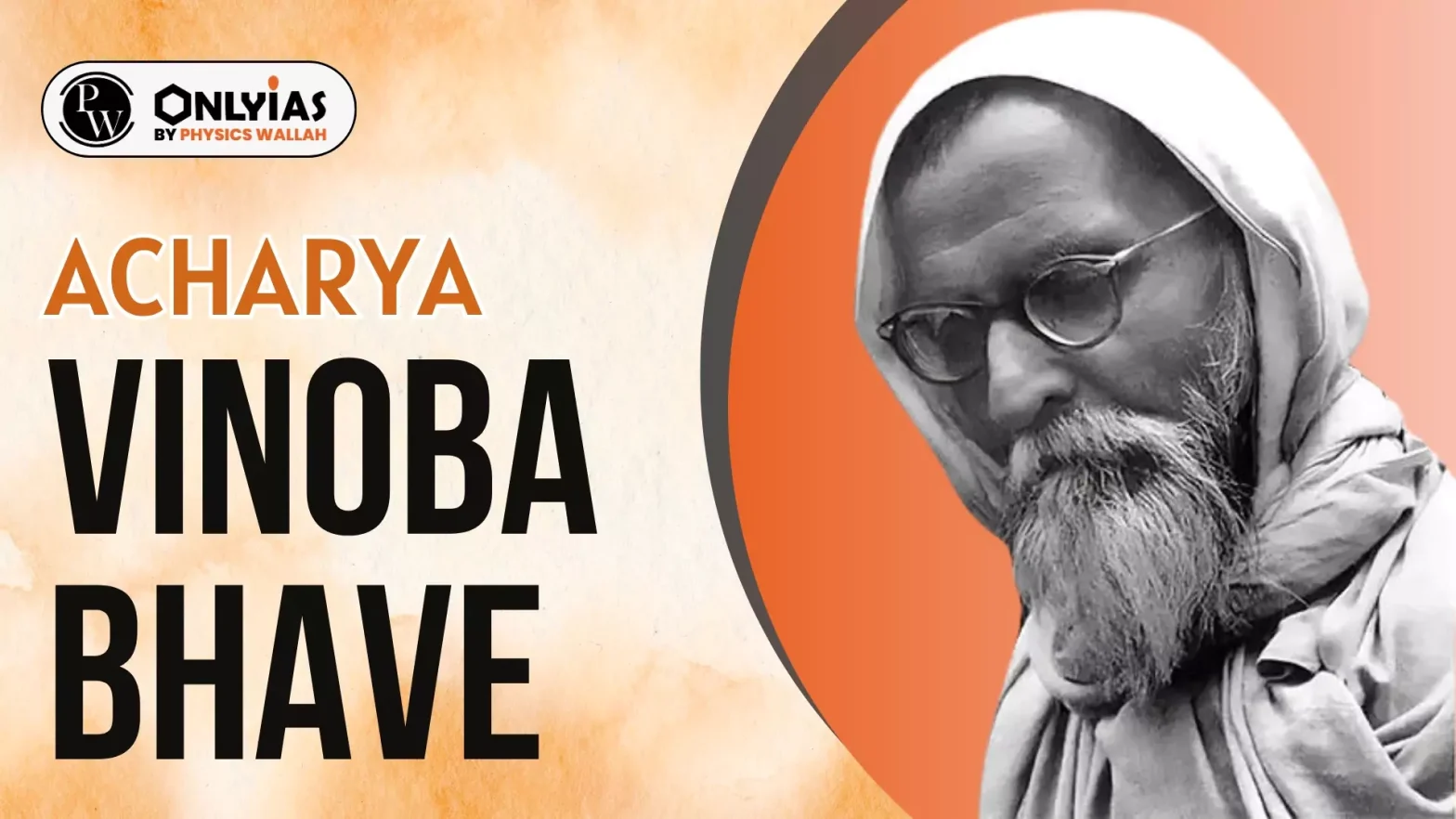 Acharya Vinoba Bhave Biography, Contributions, and Legacy