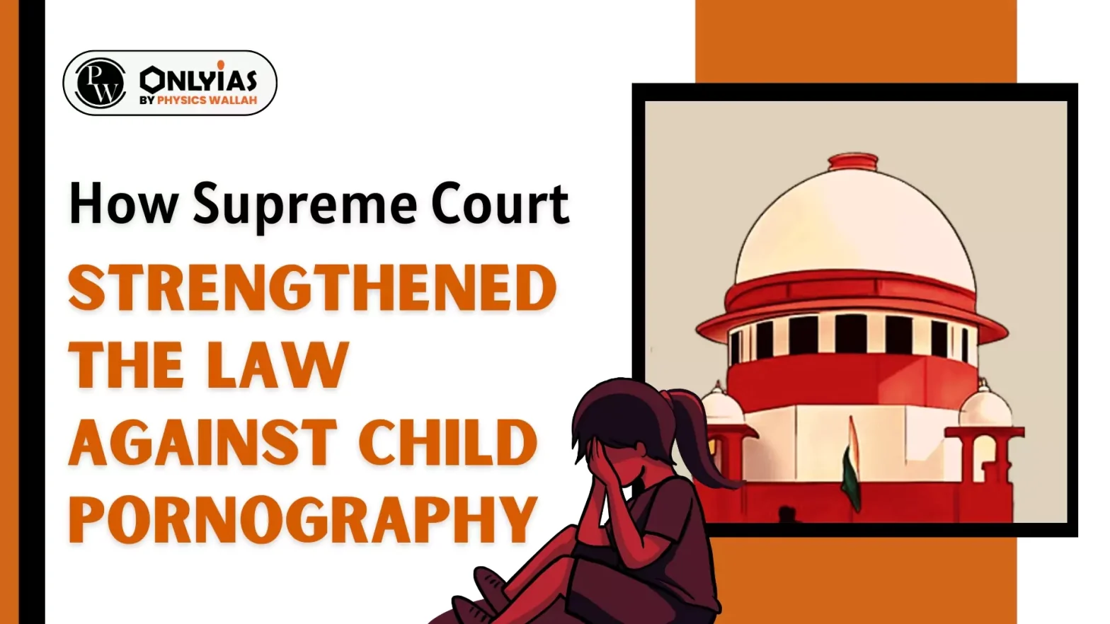 How Supreme Court strengthened the law against child pornography