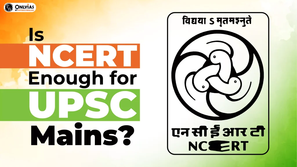 is-ncert-enough-for-upsc-mains-pwonlyias