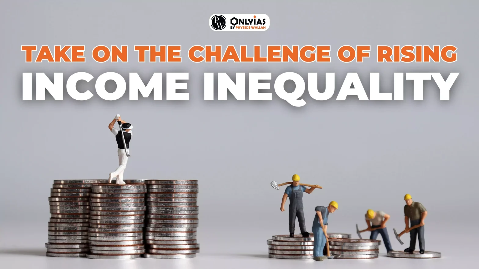 Take on the challenge of rising income inequality