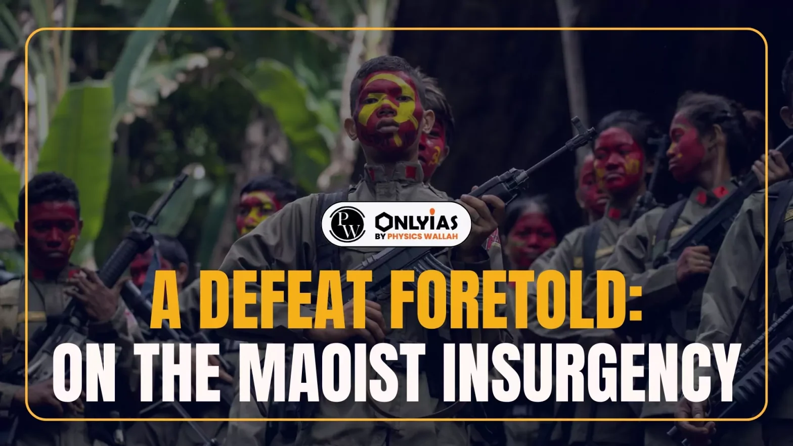 A defeat foretold: On the Maoist insurgency