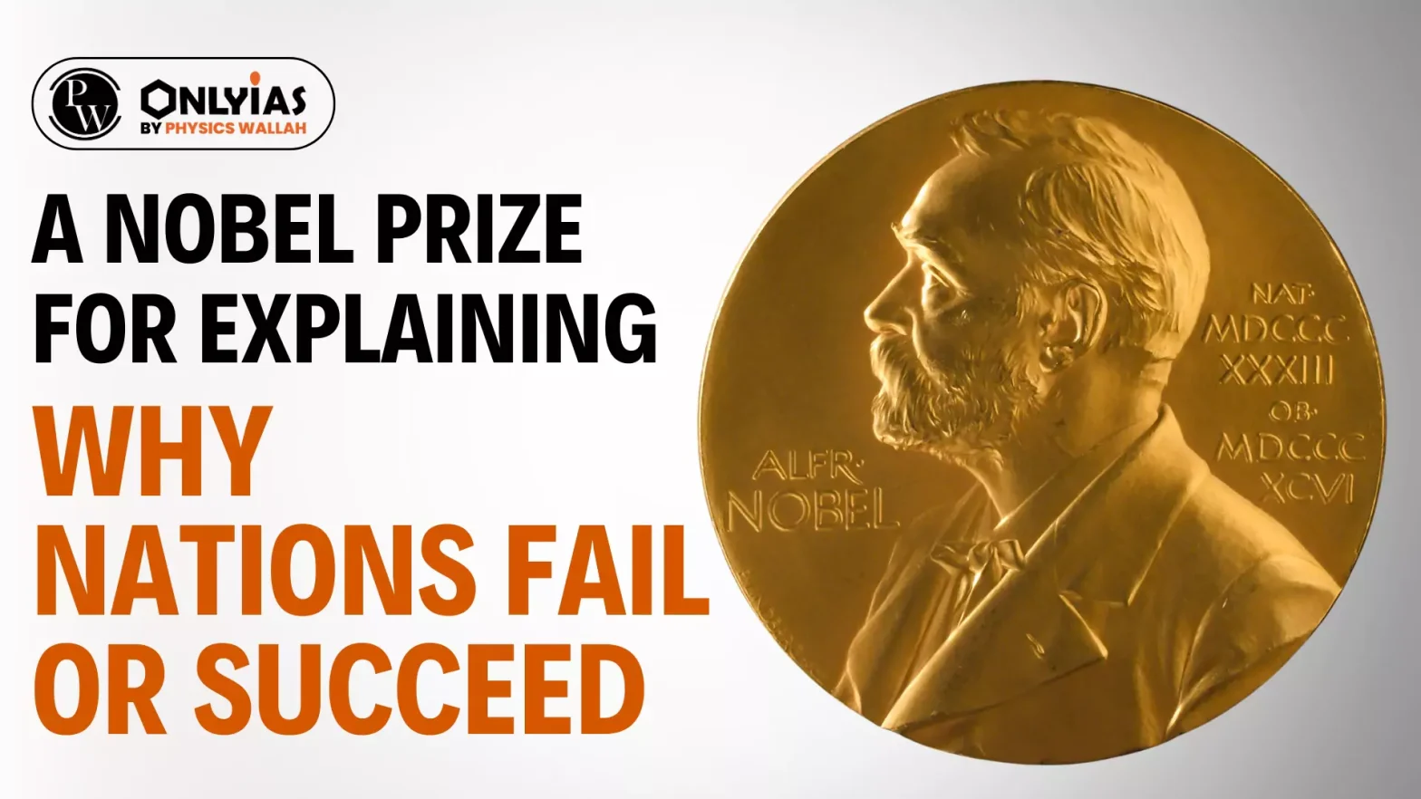 A Nobel prize for explaining why nations fail or succeed