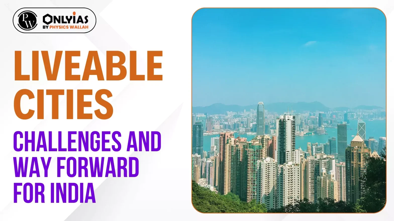 Liveable Cities: Challenges and Way Forward for India