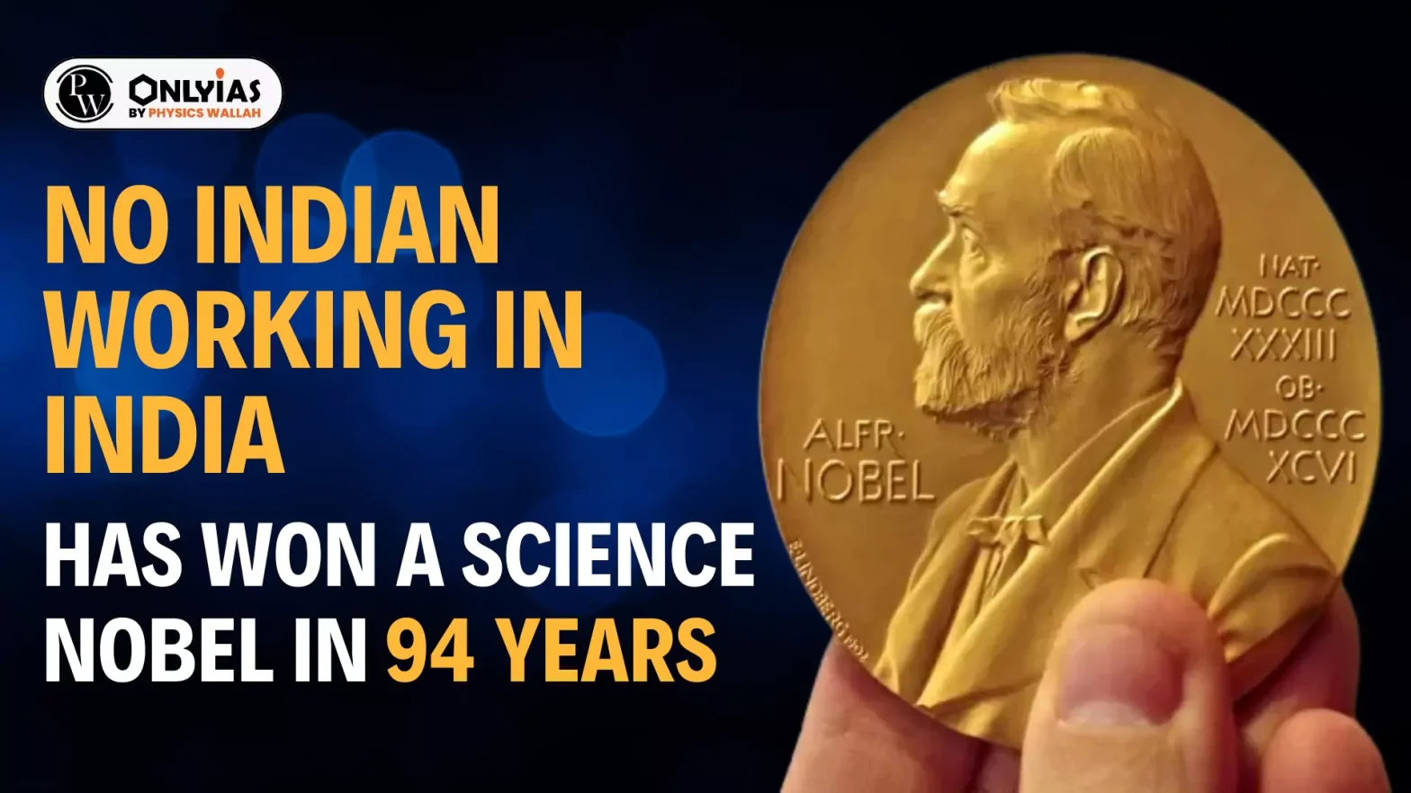 No Indian working in India has won a science Nobel in 94 years