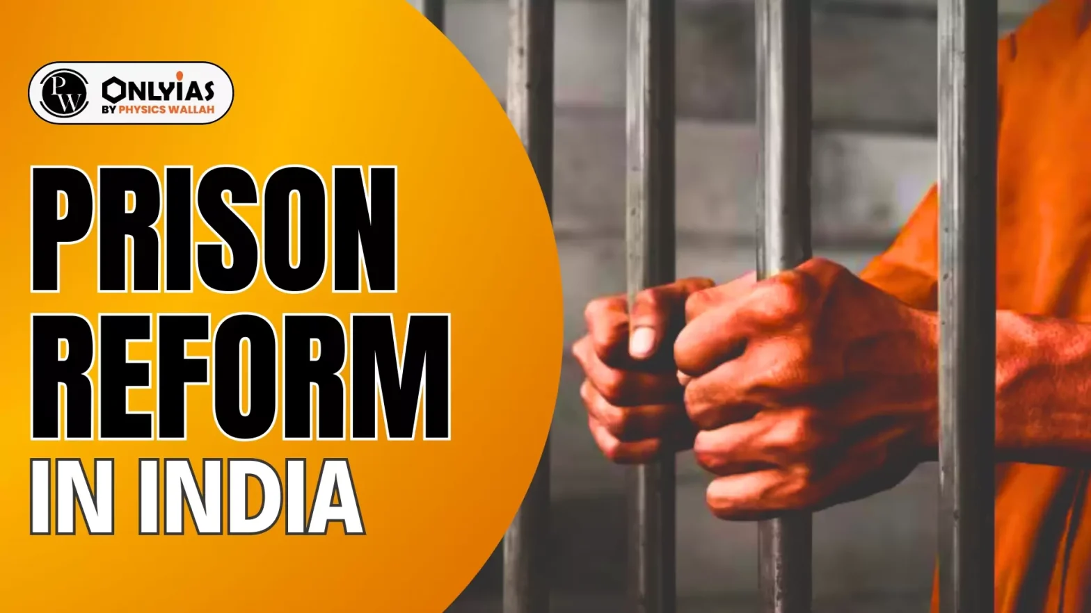 Prison Reform in India